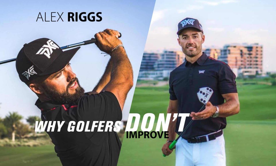 Most golfers don't improve - Alex Riggs explains why and how to fix it!