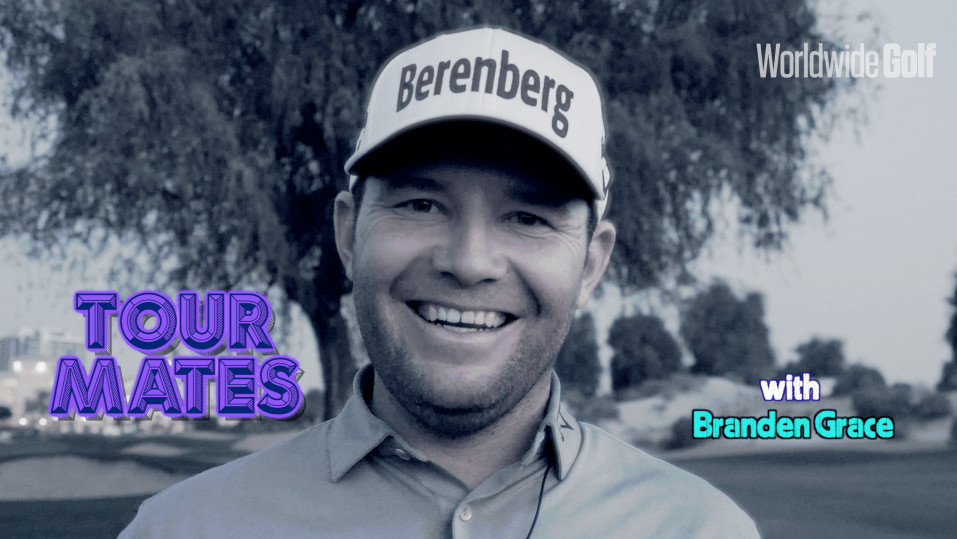 Tour Mates: Branden Grace reveals all