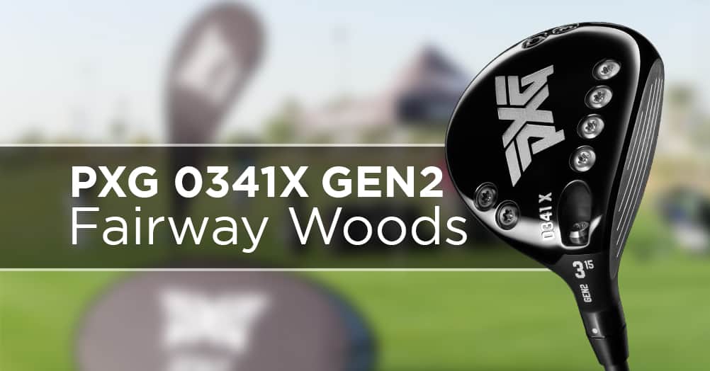 PXG 0341X GEN2 Fairway Woods - Low spin & superb distance