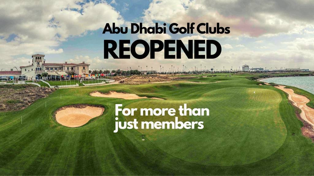 Abu Dhabi golf clubs extend opening conditions to members guests and TEC holders