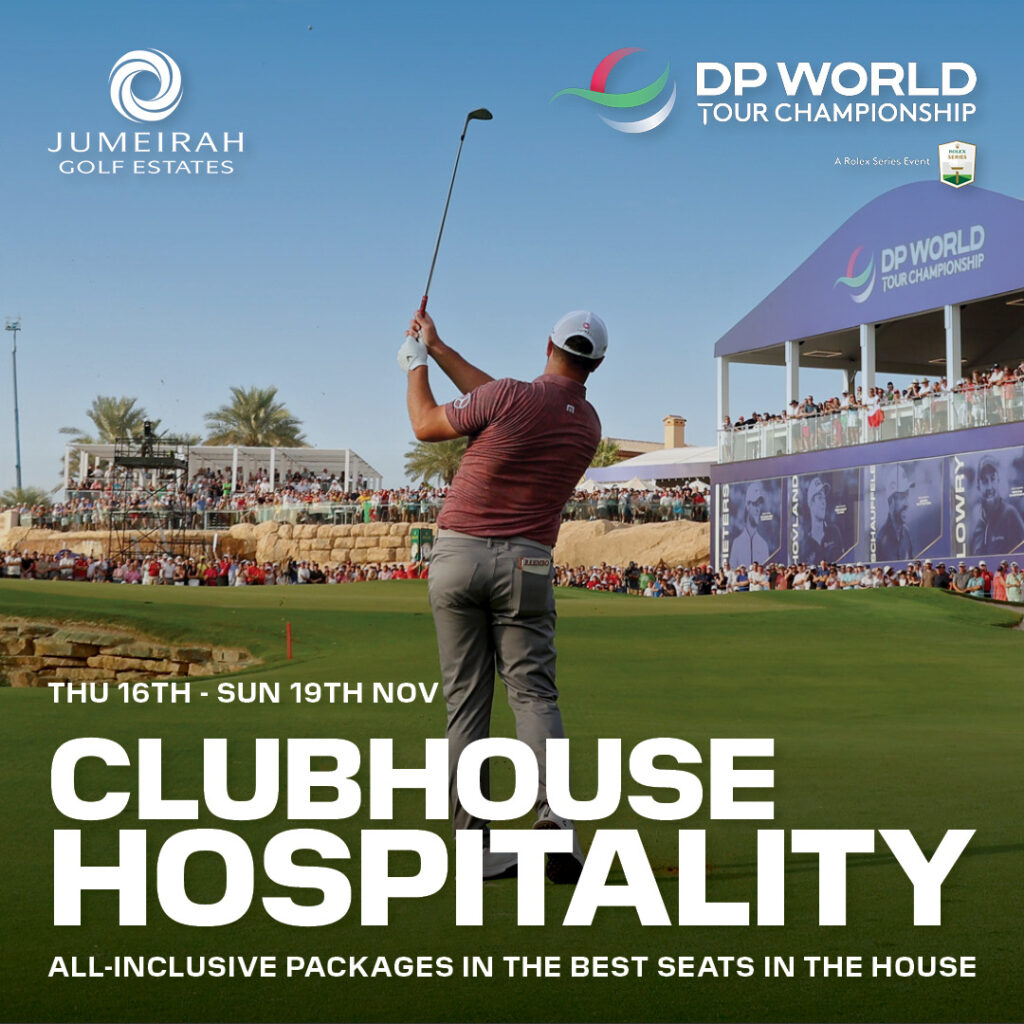 Enjoy Clubhouse Hospitality at the DP World Tour Championship