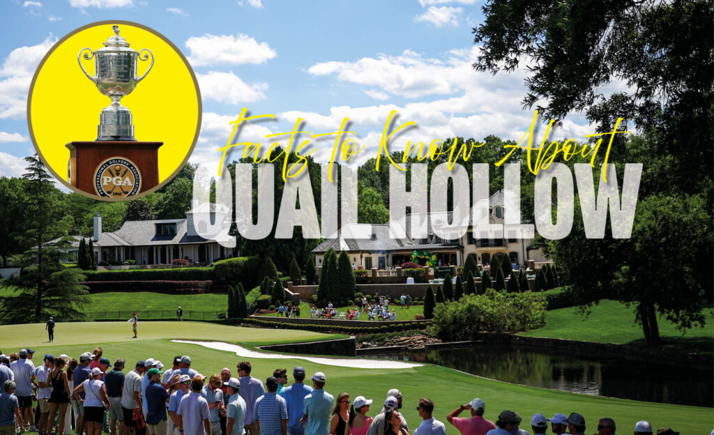 10 Things To Know About Quail Hollow