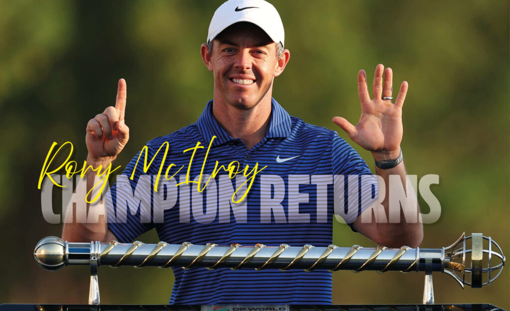 Rory McIlroy’s Back in Dubai and Gunning for the Magnificent 7